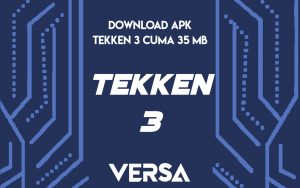 Download APK Tekken 3 Cuma 35 Mb ( Terbaru )