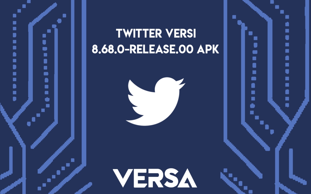 Twitter Versi 8.68.0-release.00
